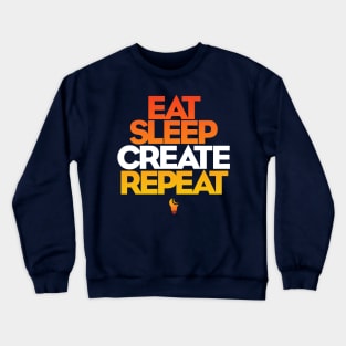 Designer Life - Eat, Sleep, Create, Repeat Crewneck Sweatshirt